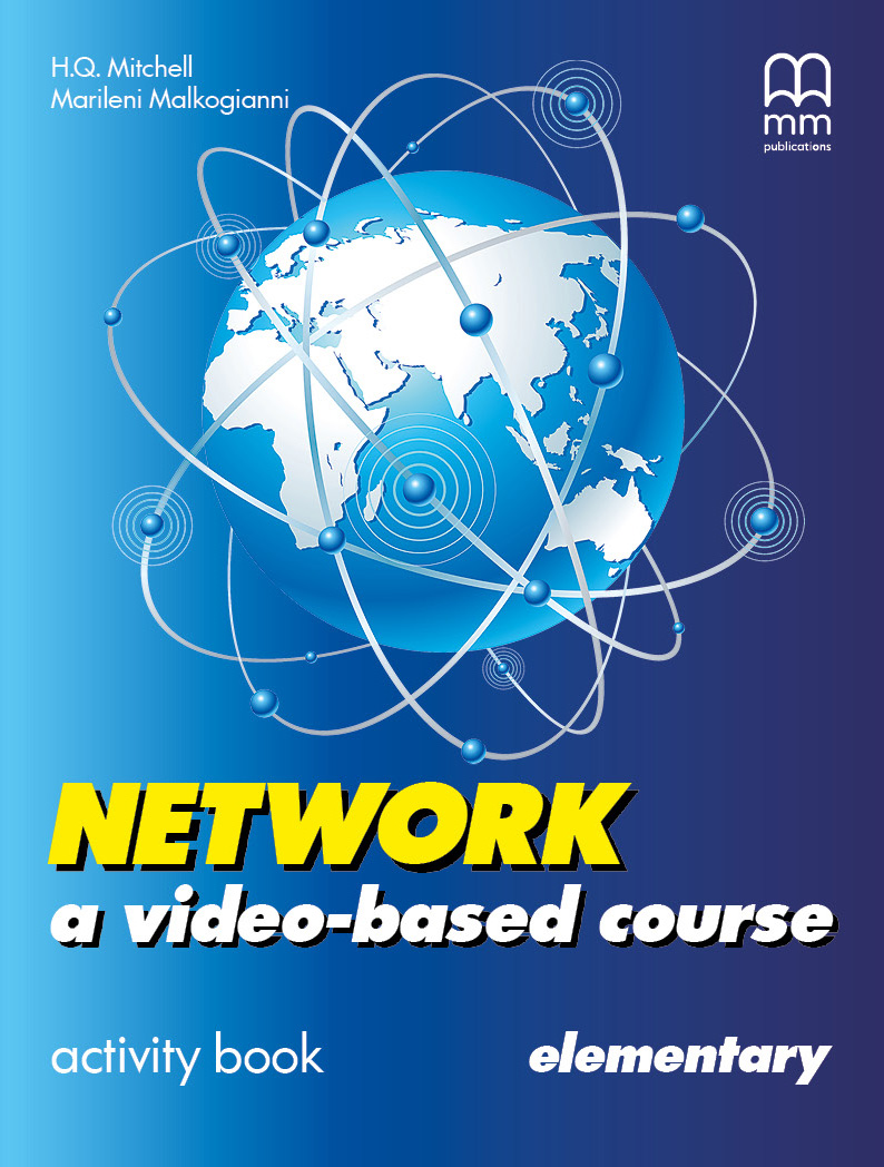 Network a video- based course Elementary Activity Book Network a video- based course Elementary Activity Book