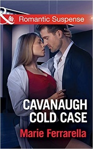 Romantic Suspense: Cavanaugh Cold Case Romantic Suspense: Cavanaugh Cold Case
