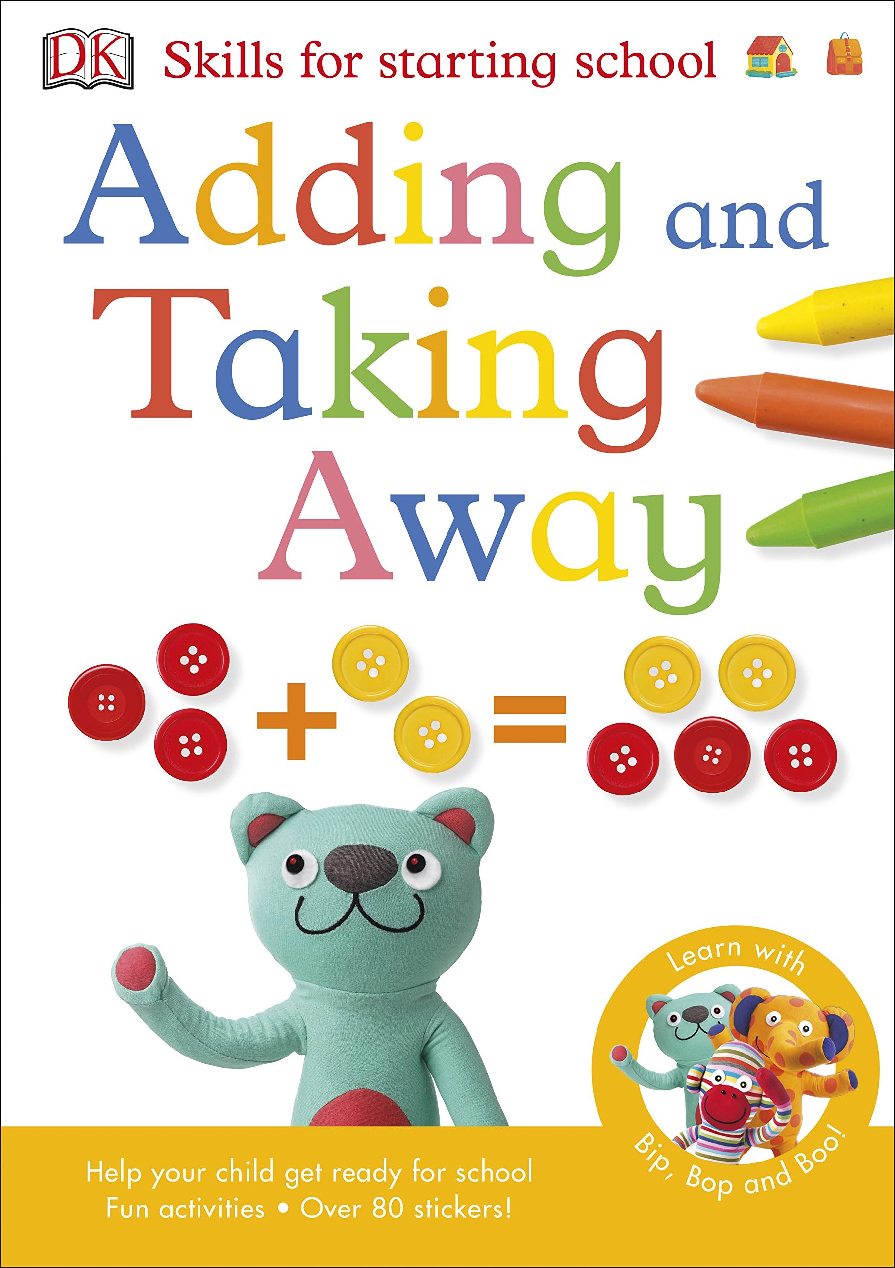 Skills for Starting School: Adding and Taking Away Skills for Starting School: Adding and Taking Away