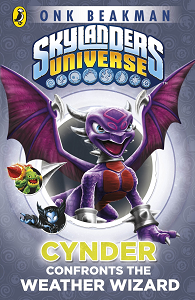 Skylanders Mask of Power: Cynder Confronts the Weather Wizard. Book 5 Skylanders Mask of Power: Cynder Confronts the Weather Wizard. Book 5