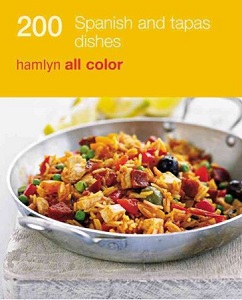 Hamlyn All Colour Cookbook: 200 Tapas & Spanish Dishes Hamlyn All Colour Cookbook: 200 Tapas & Spanish Dishes