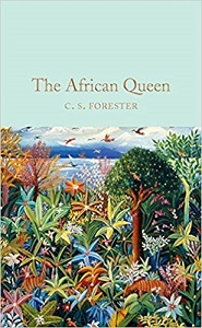 Macmillan Collector's Library: The African Queen Macmillan Collector's Library: The African Queen