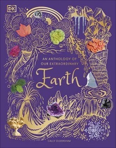 An Anthology of Our Extraordinary Earth An Anthology of Our Extraordinary Earth