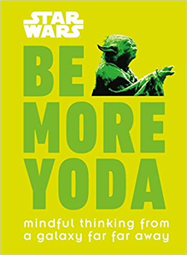 Star Wars Be More Yoda Star Wars Be More Yoda