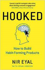 Hooked: How to Build Habit-Forming Products Hooked: How to Build Habit-Forming Products