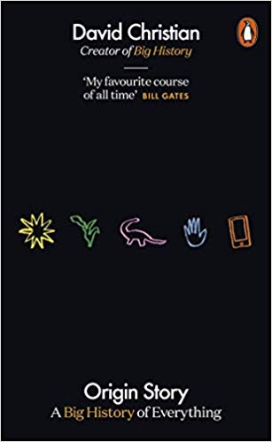 Origin Story: A Big History of Everything Origin Story: A Big History of Everything