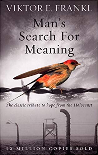 Man's Search For Meaning Man's Search For Meaning