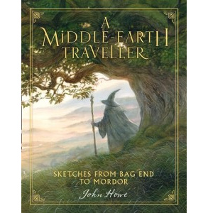 A Middle-Earth Traveller: Sketches from Bag End to Mordor A Middle-Earth Traveller: Sketches from Bag End to Mordor