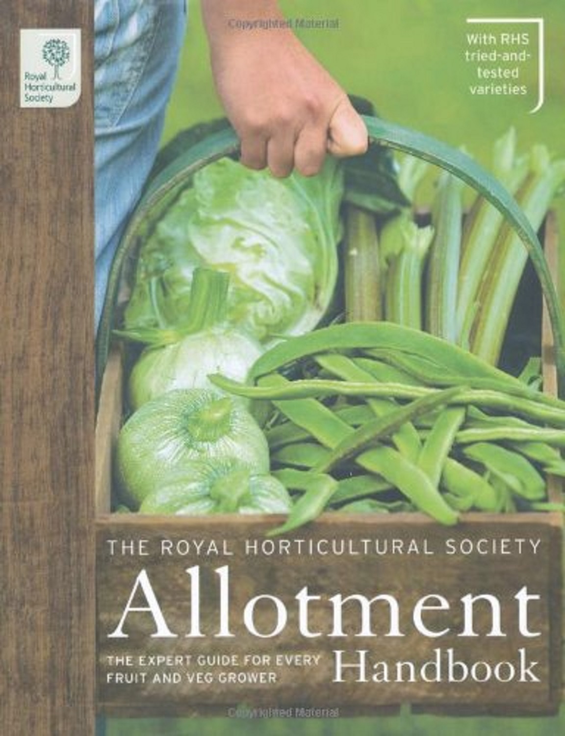 RHS Allotment Handbook: The Expert Guide for Every Fruit and Veg Grower RHS Allotment Handbook: The Expert Guide for Every Fruit and Veg Grower