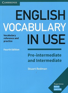 Vocabulary in Use 4th Edition Pre-Intermediate & Intermediate with Answers Vocabulary in Use 4th Edition Pre-Intermediate & Intermediate with Answers