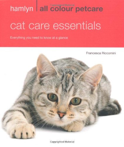 Hamlyn All Colour Petcare: Cat Care Essentials Hamlyn All Colour Petcare: Cat Care Essentials