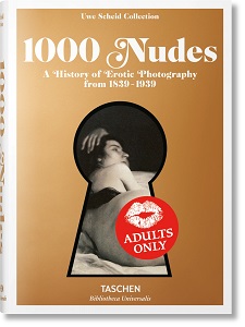 1000 Nudes. A History of Erotic Photography from 1839-1939 (BU) 1000 Nudes. A History of Erotic Photography from 1839-1939 (BU)