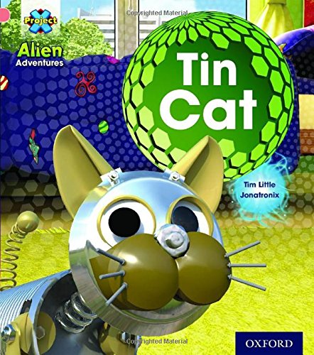 Project X Alien Adventures 1+ Tin Cat Project X Alien Adventures 1+ Tin Cat