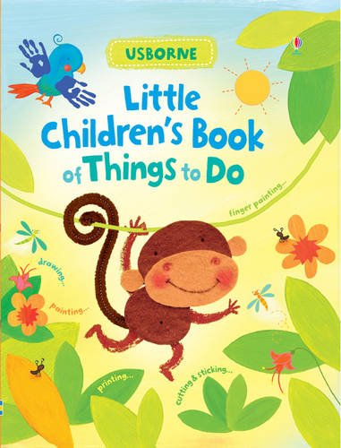 Little Children's Book of Things to Do Little Children's Book of Things to Do