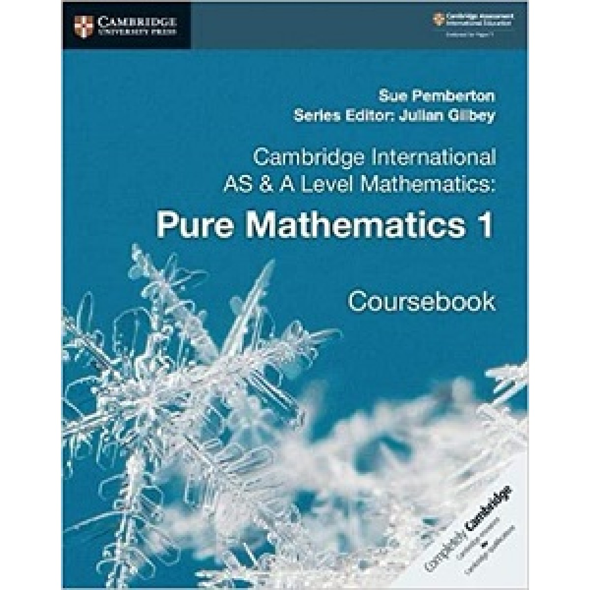 Cambridge International AS & A Level Mathematics Pure Mathematics 1 Coursebook Cambridge International AS & A Level Mathematics Pure Mathematics 1 Coursebook