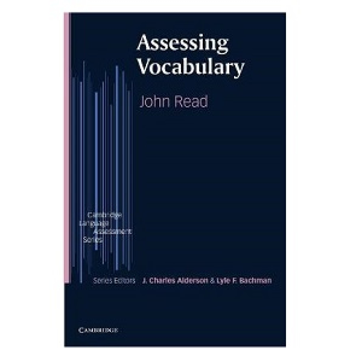 Assessing Vocabulary Assessing Vocabulary