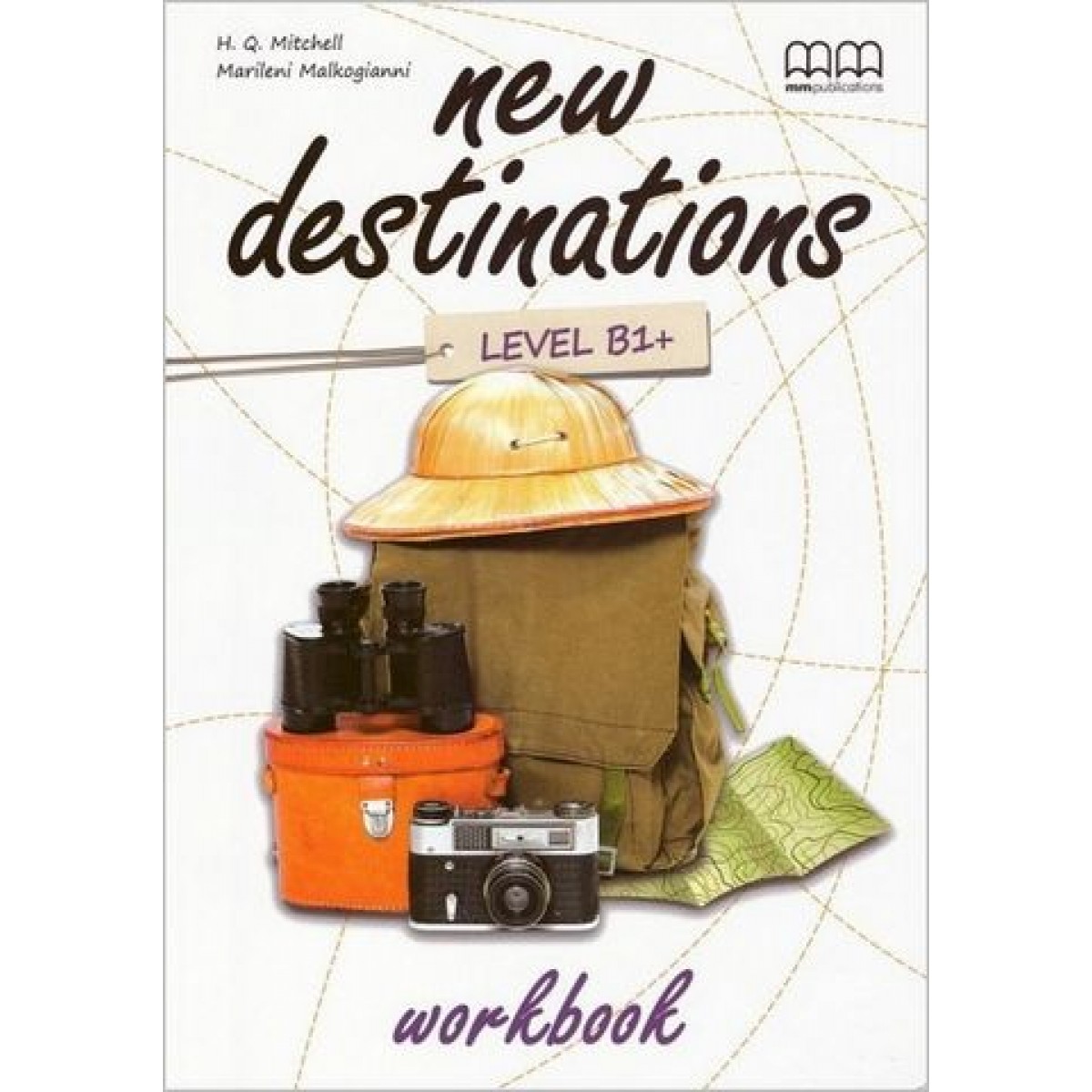 New Destinations Level B1+ WB with QR code New Destinations Level B1+ WB with QR code