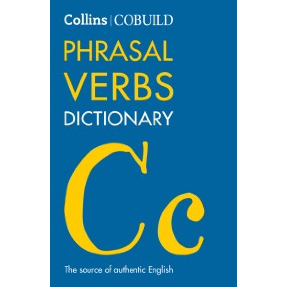 Collins COBUILD Phrasal Verbs Dictionary 4rd Edition Collins COBUILD Phrasal Verbs Dictionary 4rd Edition