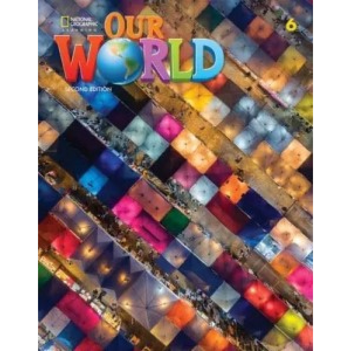 Our World 2nd Edition 6 Student's Book+Spark Our World 2nd Edition 6 Student's Book+Spark