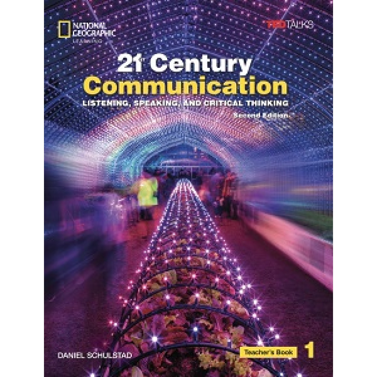 TED Talks: 21st Century Communication 2nd Ed 1 Listening, Speaking and Critical Thinking TB TED Talks: 21st Century Communication 2nd Ed 1 Listening, Speaking and Critical Thinking TB