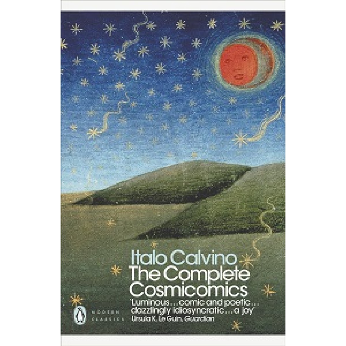 Modern Classics: The Complete Cosmicomics Modern Classics: The Complete Cosmicomics