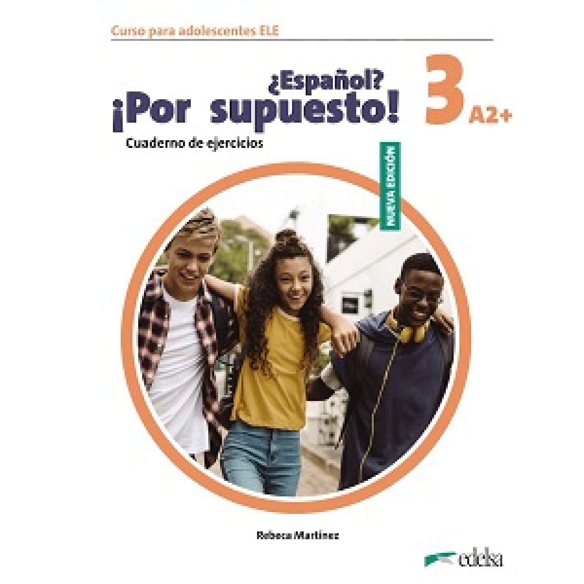 Espanol Por supuesto Nuevo 3 (A2+) Cuaderno de Ejercicios Espanol Por supuesto Nuevo 3 (A2+) Cuaderno de Ejercicios