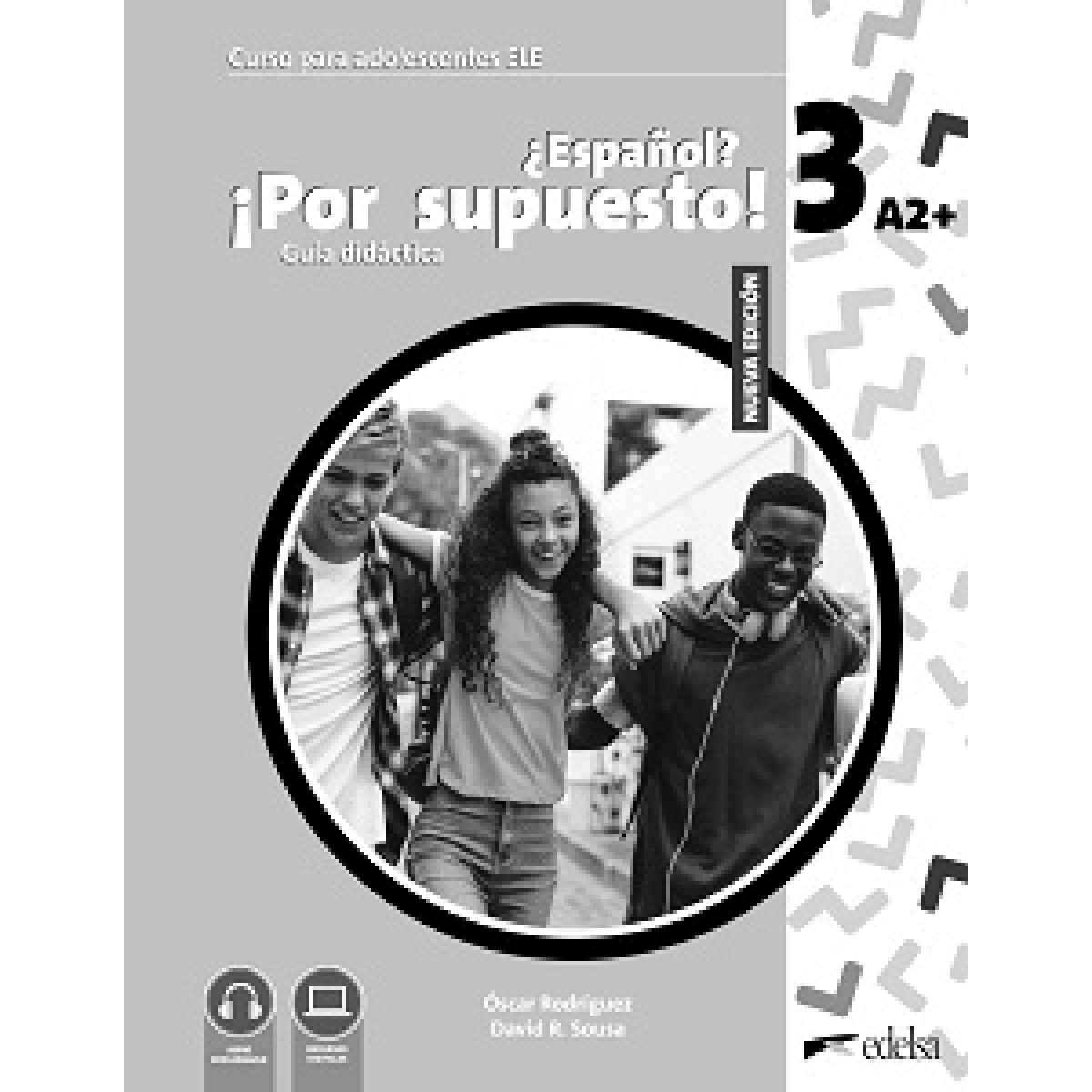 Espanol Por supuesto Nuevo 3 (A2+) Guía didáctica GRATUITA Espanol Por supuesto Nuevo 3 (A2+) Guía didáctica GRATUITA