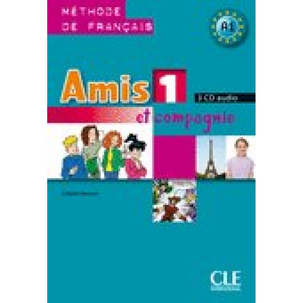Amis et compagnie 1 CDs (3) audio pour la classe Amis et compagnie 1 CDs (3) audio pour la classe