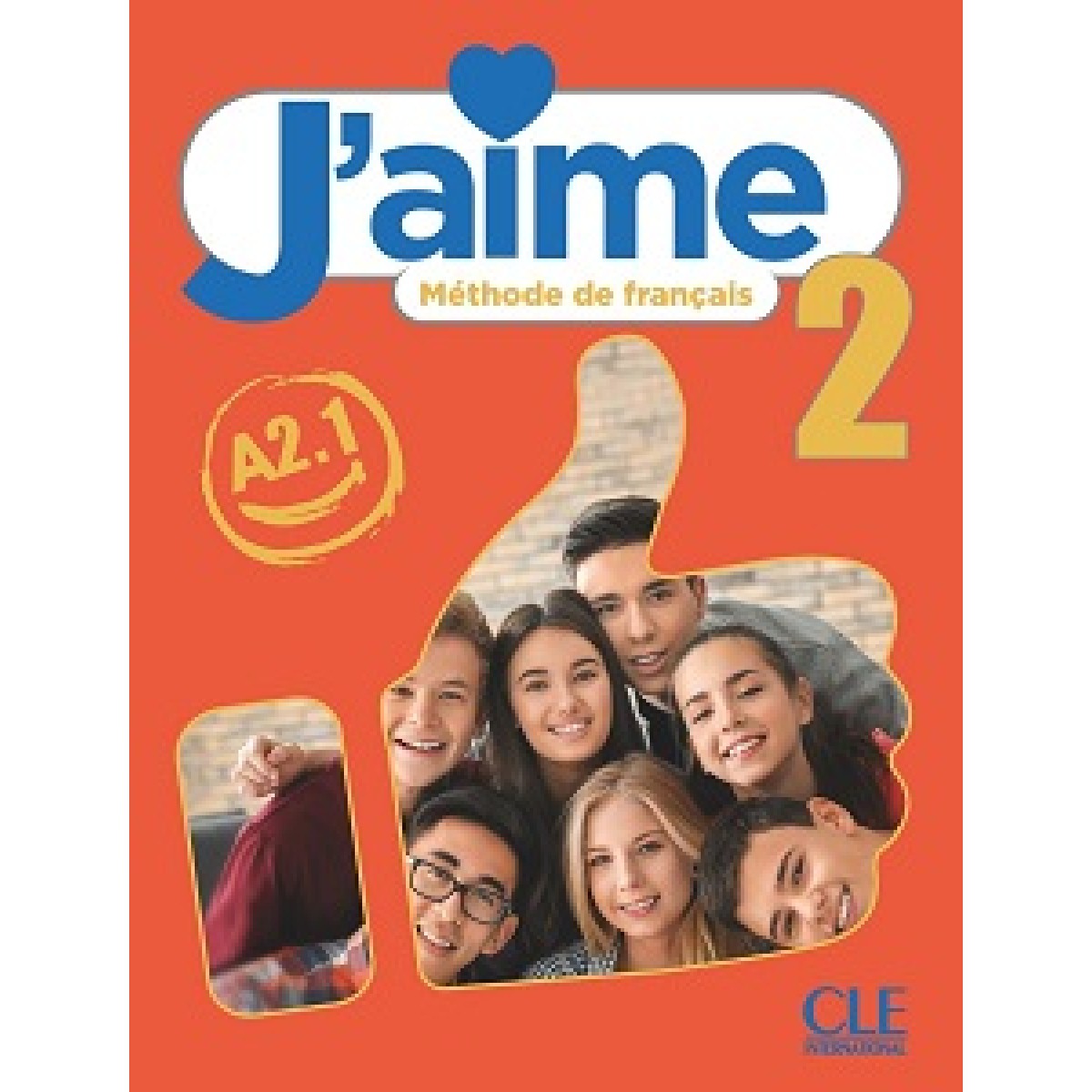 J'aime 2 (A2.1) Livre de l'élève J'aime 2 (A2.1) Livre de l'élève