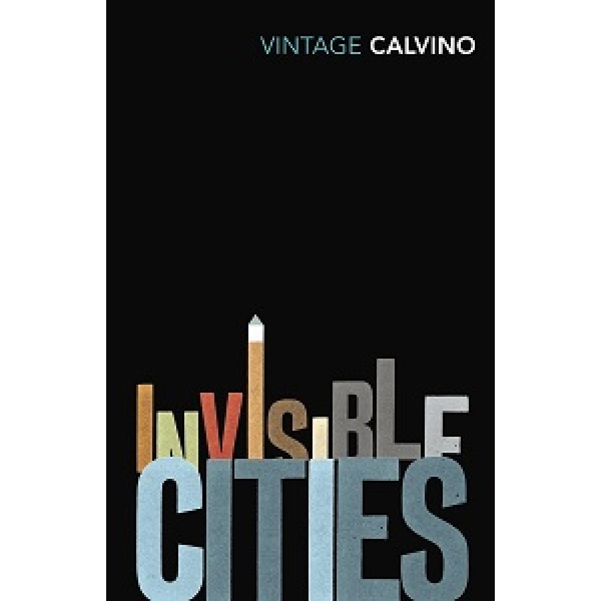 Vintage Classics: Invisible Cities Vintage Classics: Invisible Cities