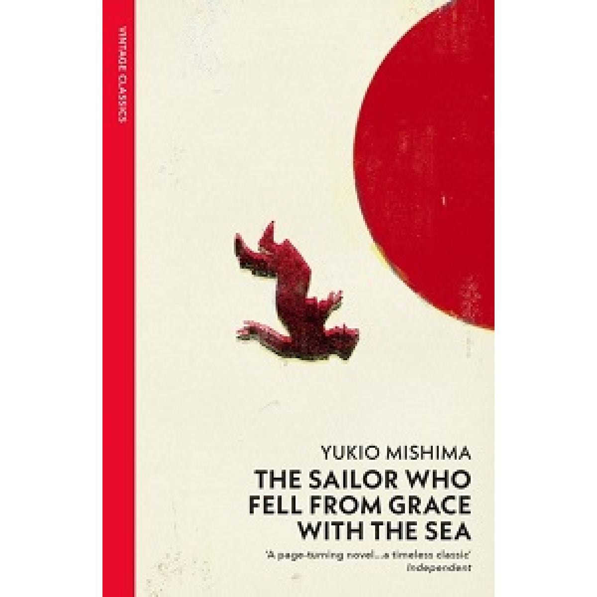 Vintage Classics: The Sailor who Fell from Grace with the Sea Vintage Classics: The Sailor who Fell from Grace with the Sea
