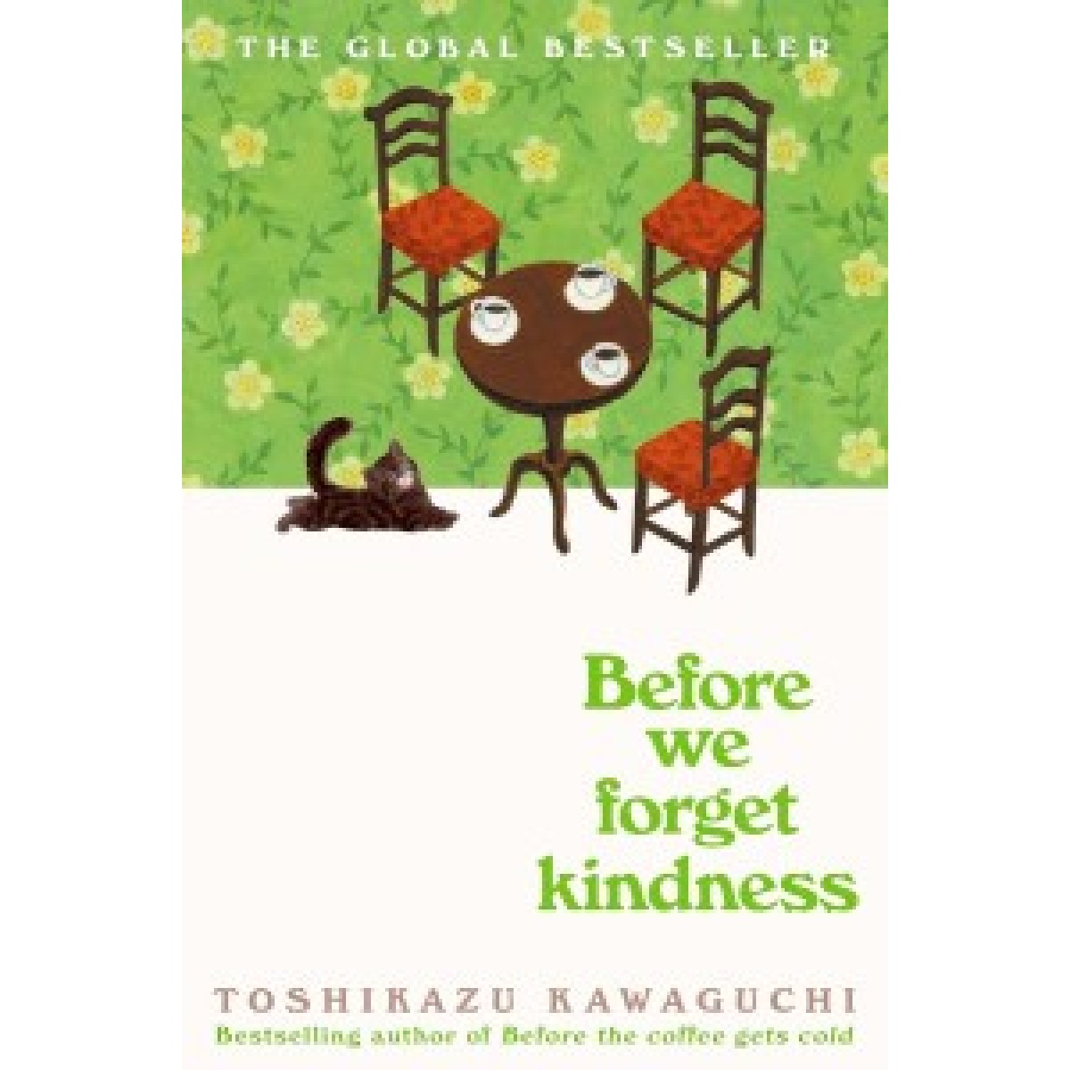 Before the Coffee Gets Cold (Book5): Before We Forget Kindness Before the Coffee Gets Cold (Book5): Before We Forget Kindness