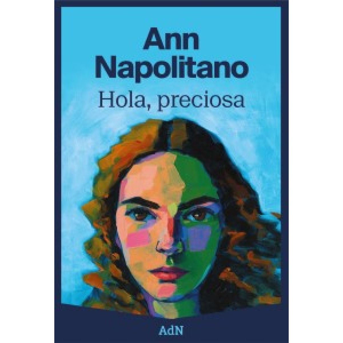 Hola, preciosa (Spanish Edition) Hola, preciosa (Spanish Edition)
