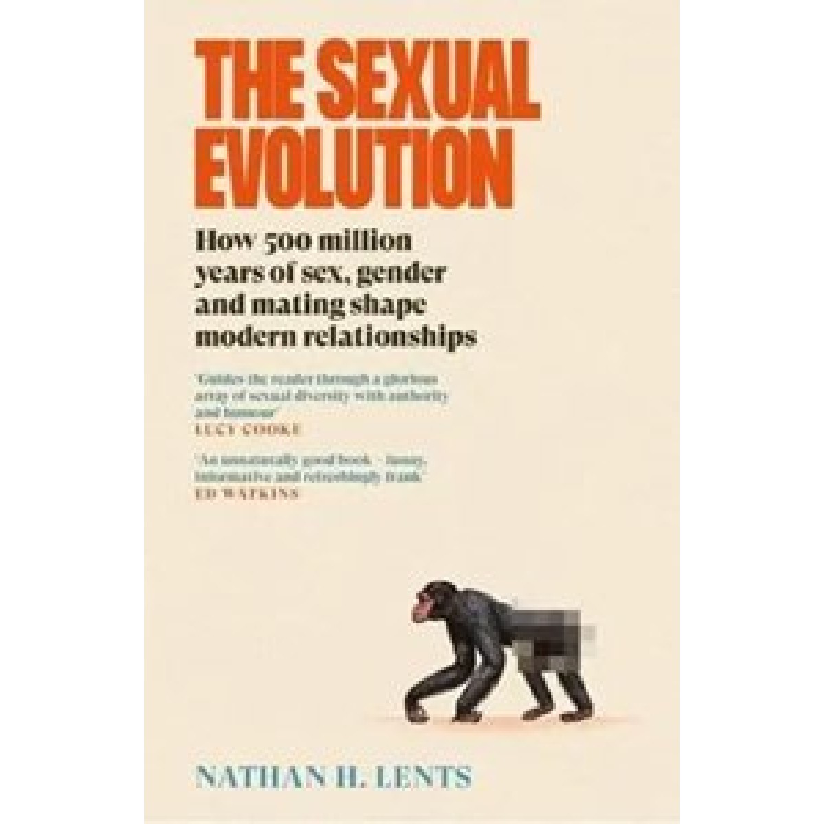 The Sexual Evolution: How 500 million years of sex, gender and mating shape modern relationships The Sexual Evolution: How 500 million years of sex, gender and mating shape modern relationships