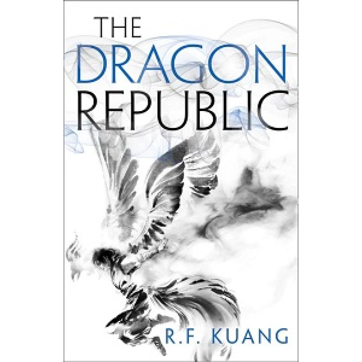 The Poppy War (Book 2): The Dragon Republic The Poppy War (Book 2): The Dragon Republic