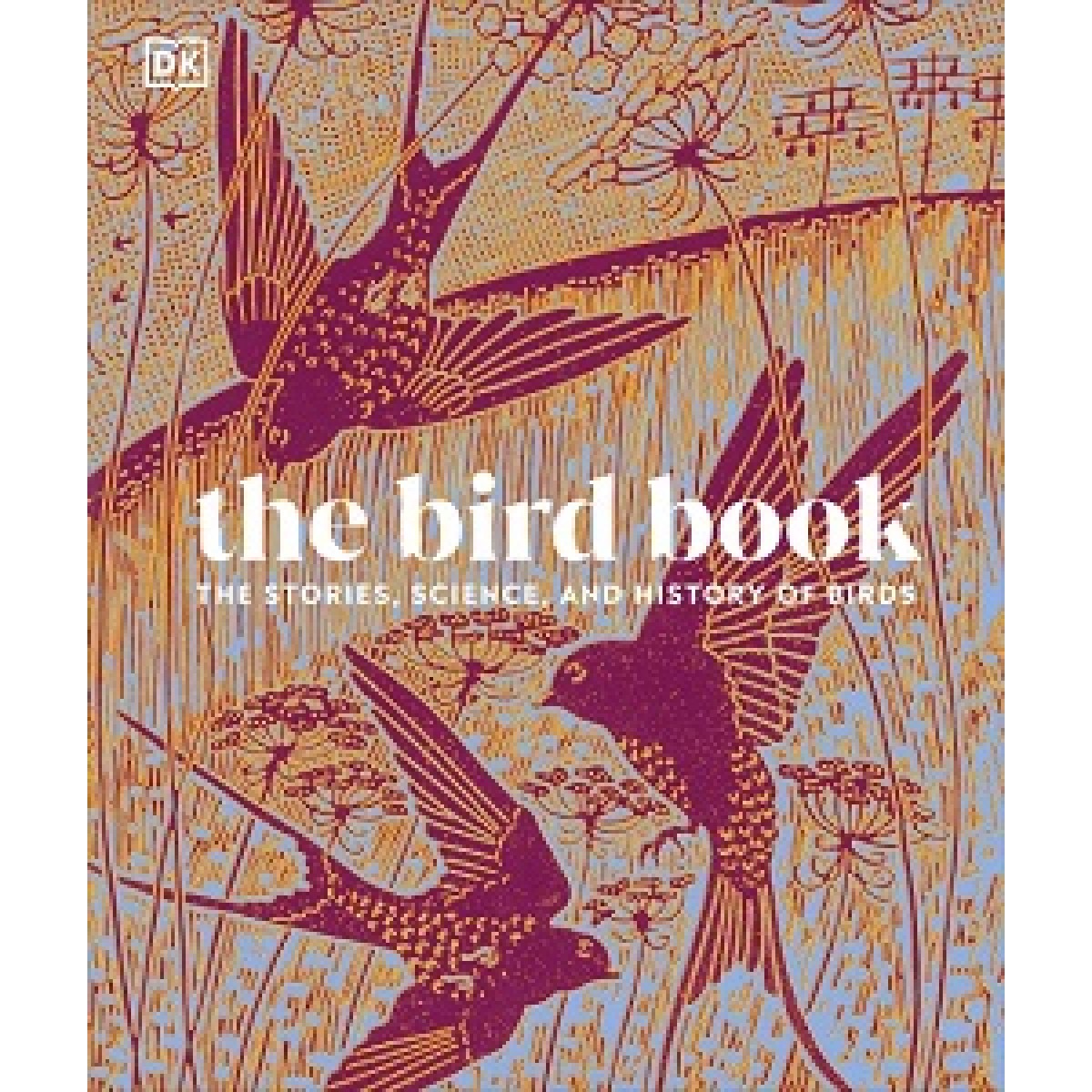 The Bird Book The Bird Book