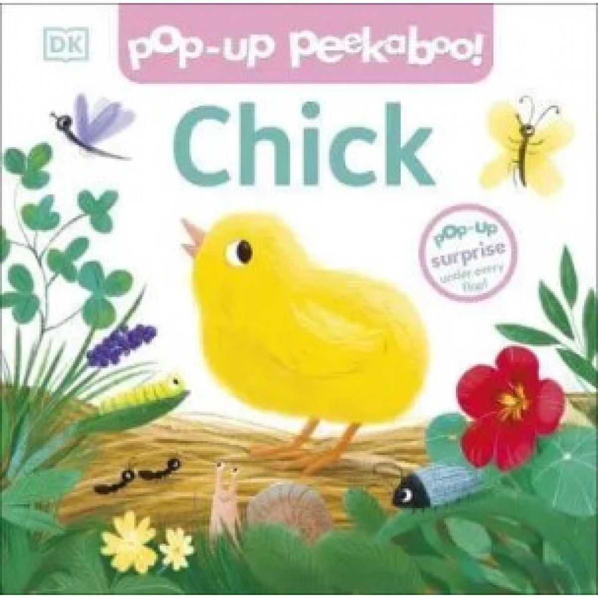 Pop-Up Peekaboo! Chick Pop-Up Peekaboo! Chick