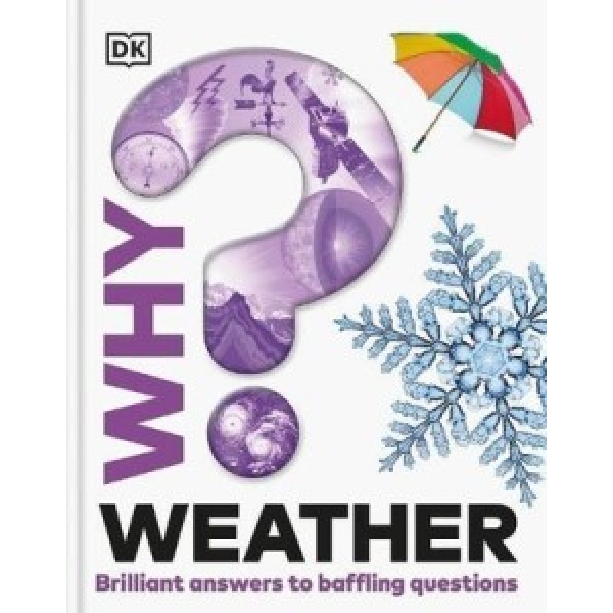 Why? Weather Why? Weather
