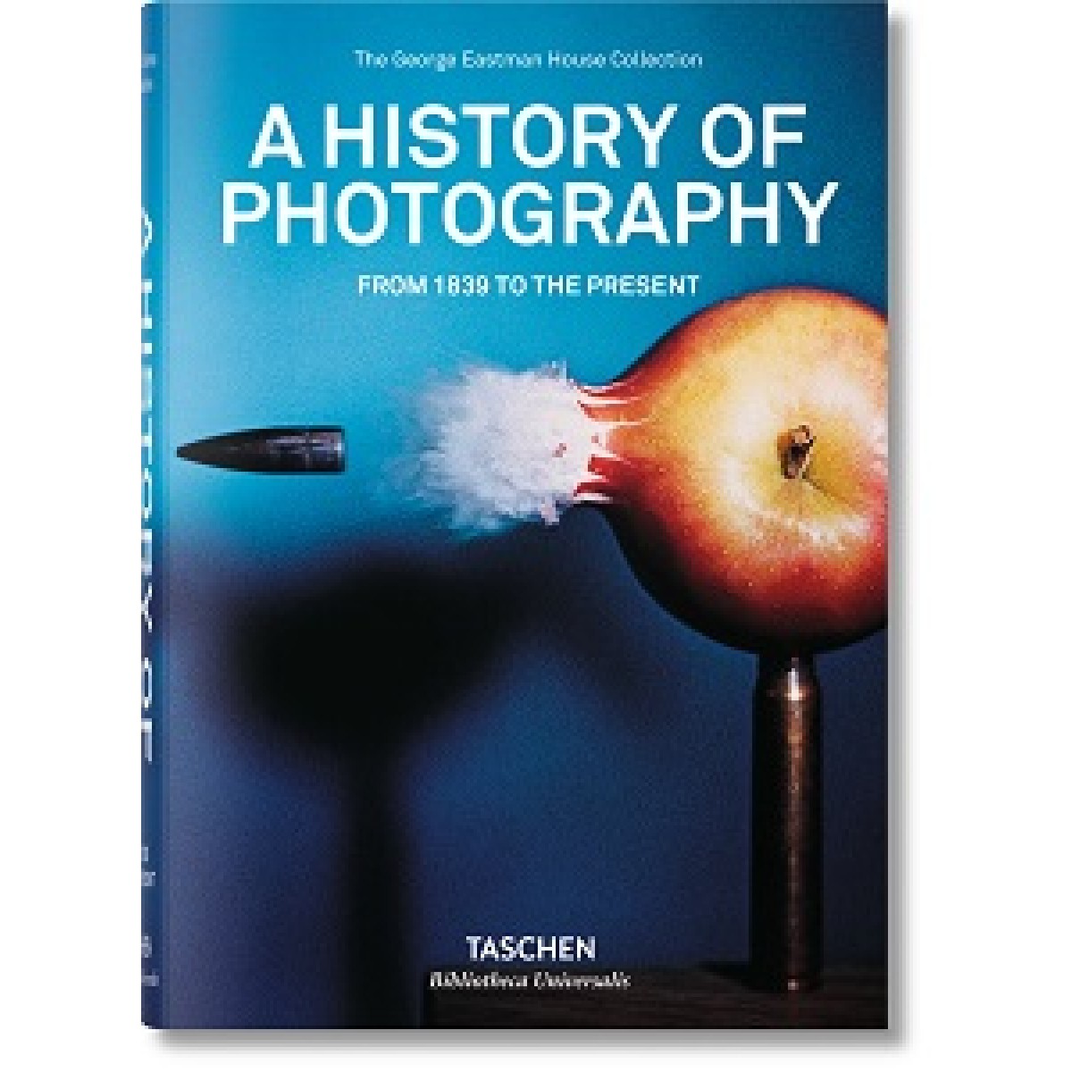 A History of Photography. From 1839 to the Present (BU) A History of Photography. From 1839 to the Present (BU)