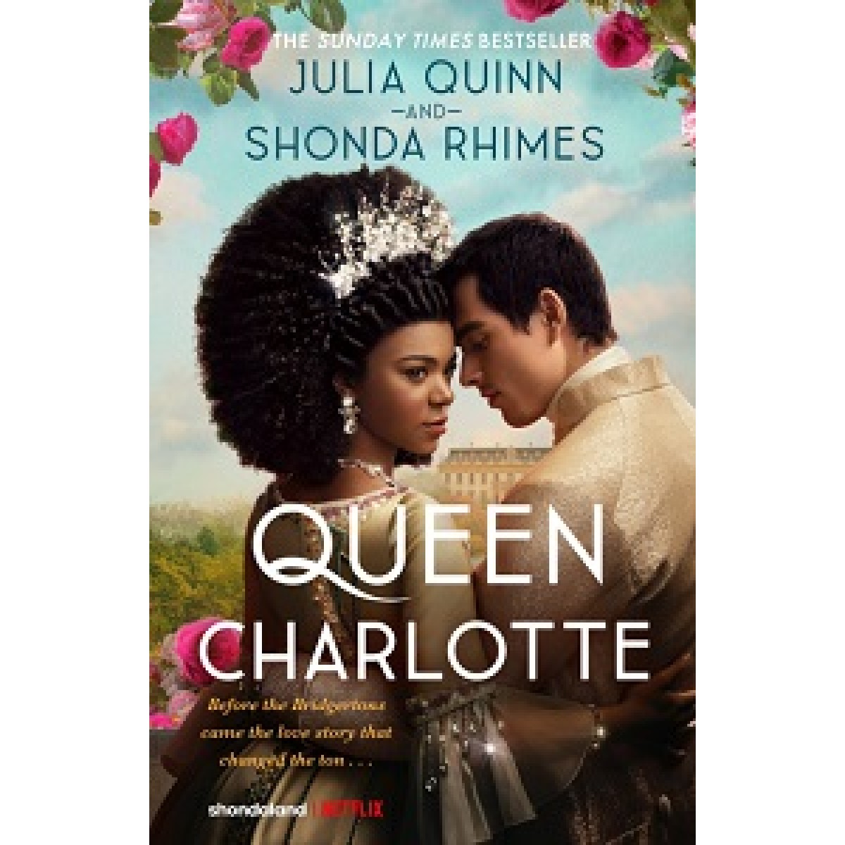 Bridgerton Story: Queen Charlotte (Film Tie-in) Bridgerton Story: Queen Charlotte (Film Tie-in)