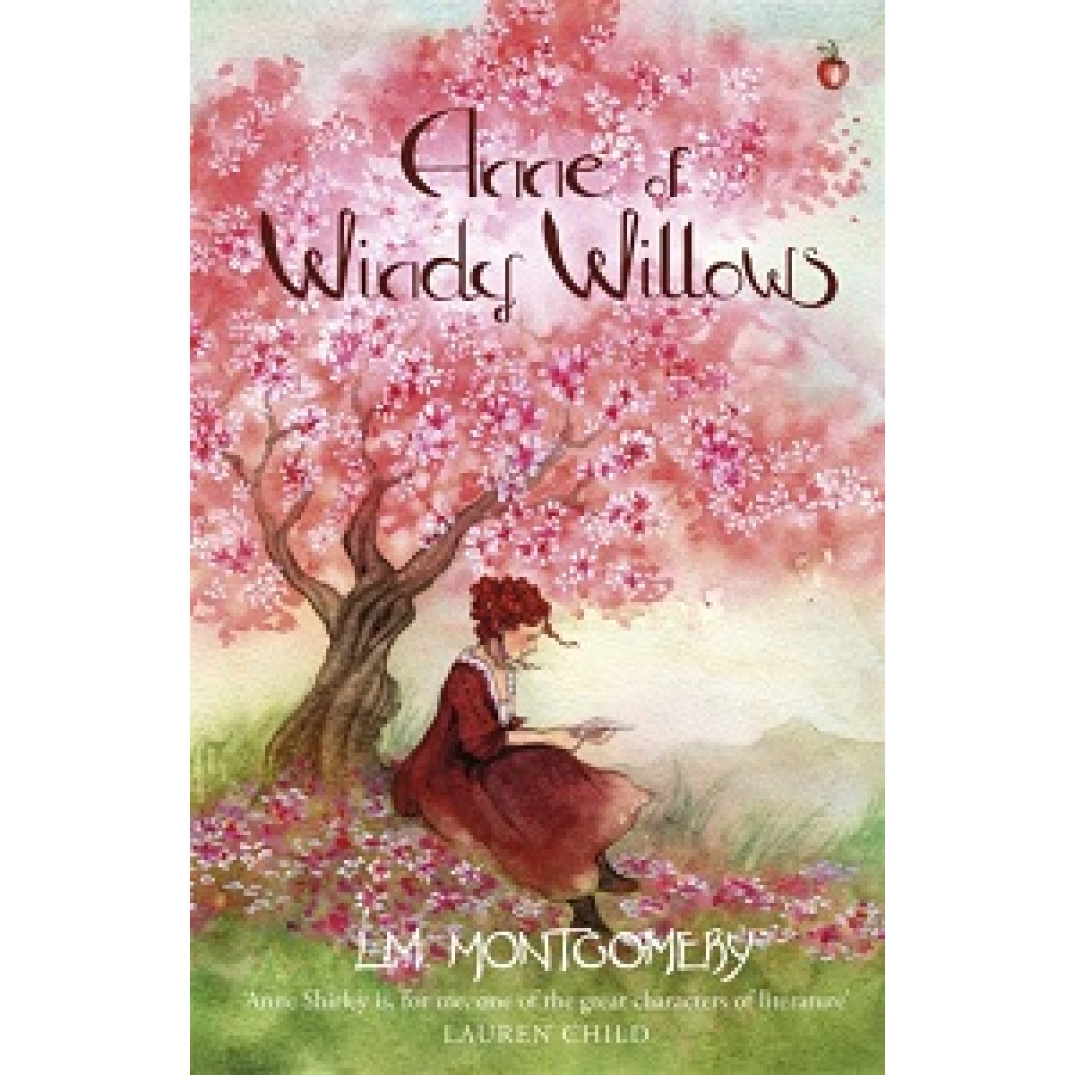 Anne of Green Gables (Book4): Anne of Windy Willows Anne of Green Gables (Book4): Anne of Windy Willows