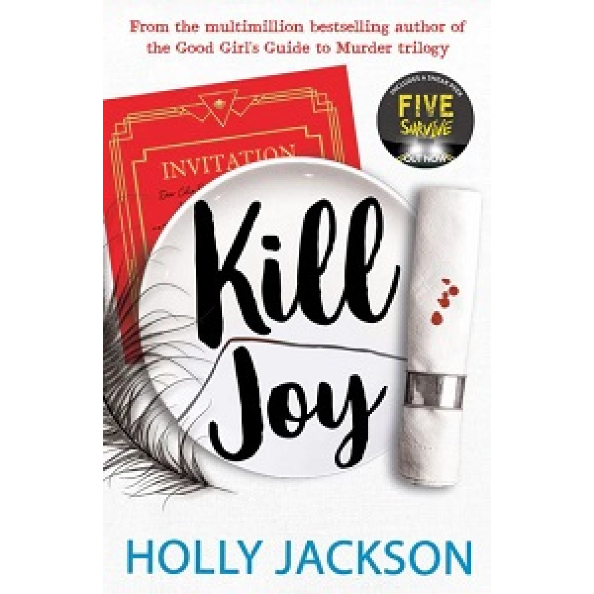 A Good Girl's Guide to Murder: Kill Joy A Good Girl's Guide to Murder: Kill Joy