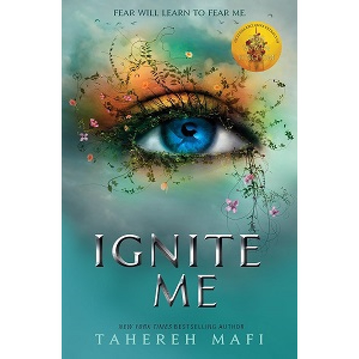 Shatter Me Series Book3: Ignite Me Shatter Me Series Book3: Ignite Me