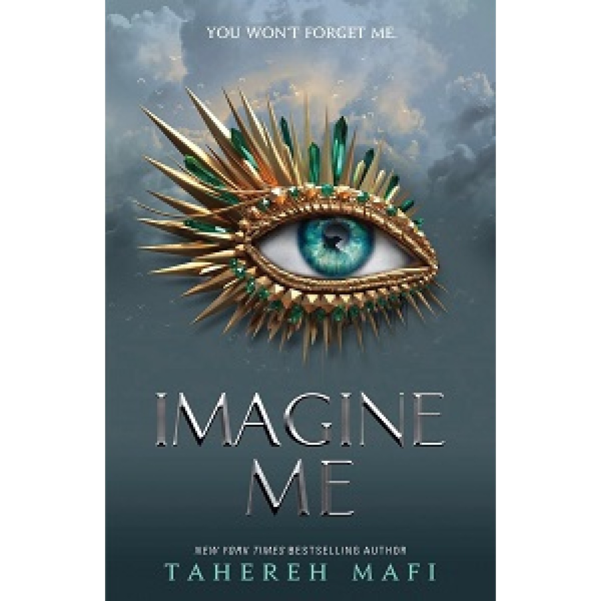 Shatter Me Series Book6: Imagine Me Shatter Me Series Book6: Imagine Me