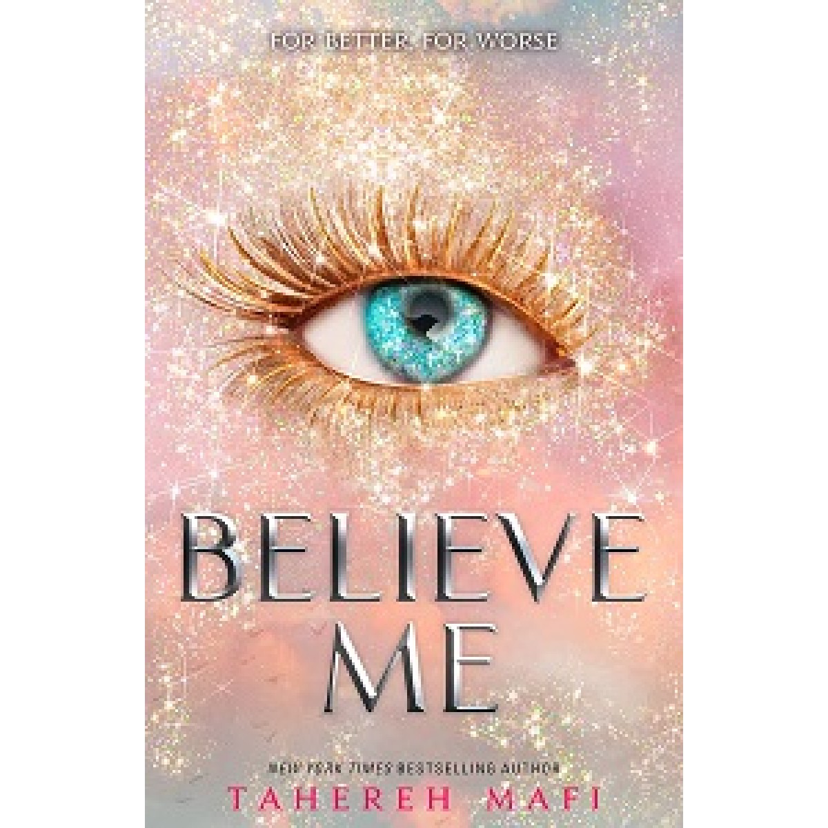 Shatter Me Series: Believe Me Shatter Me Series: Believe Me