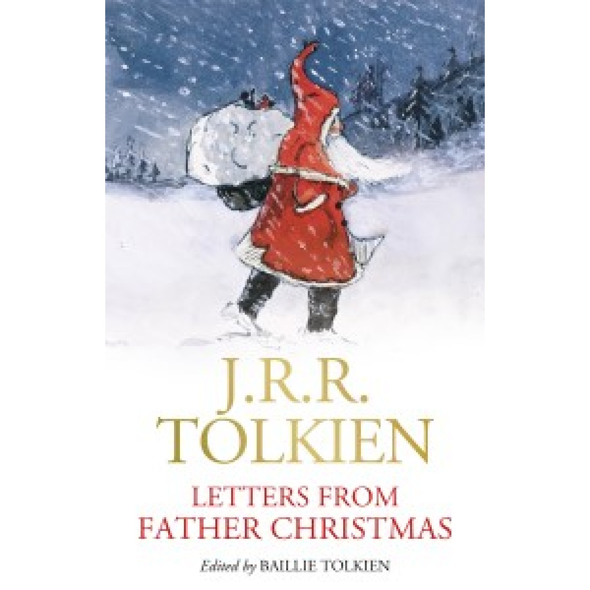 Tolkien Letters from Father Christmas Tolkien Letters from Father Christmas
