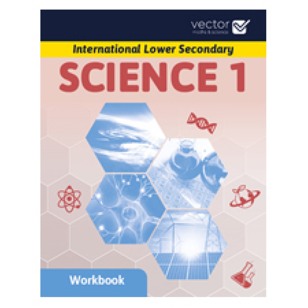 Science Lower Secondary 1 WB Science Lower Secondary 1 WB