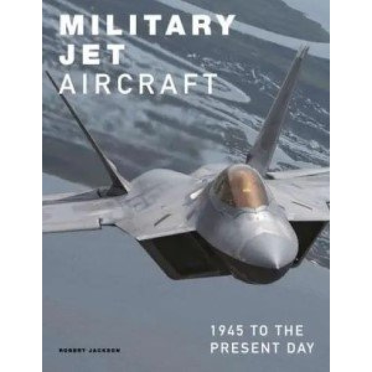 Military Jet Aircraft Military Jet Aircraft