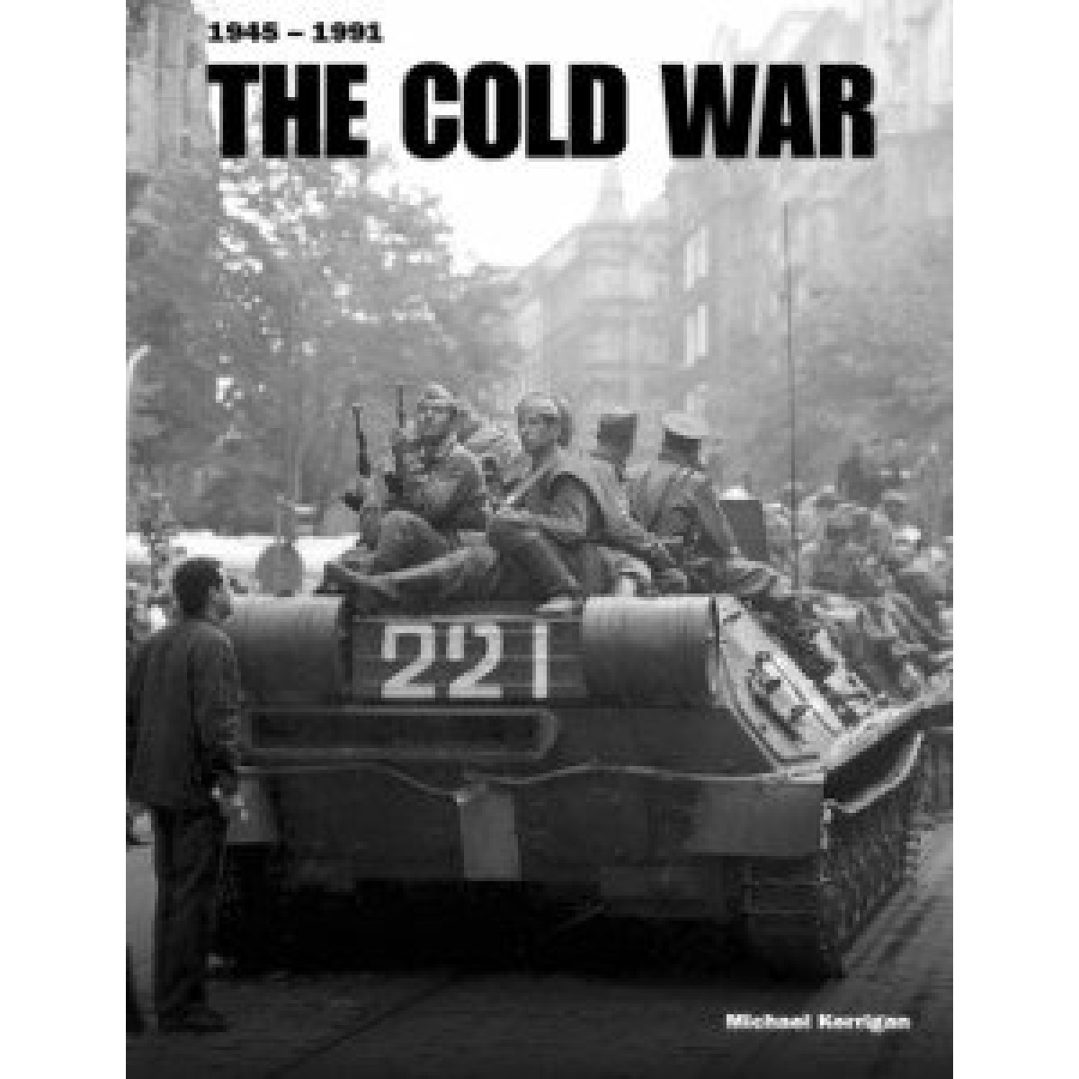 The Cold War The Cold War