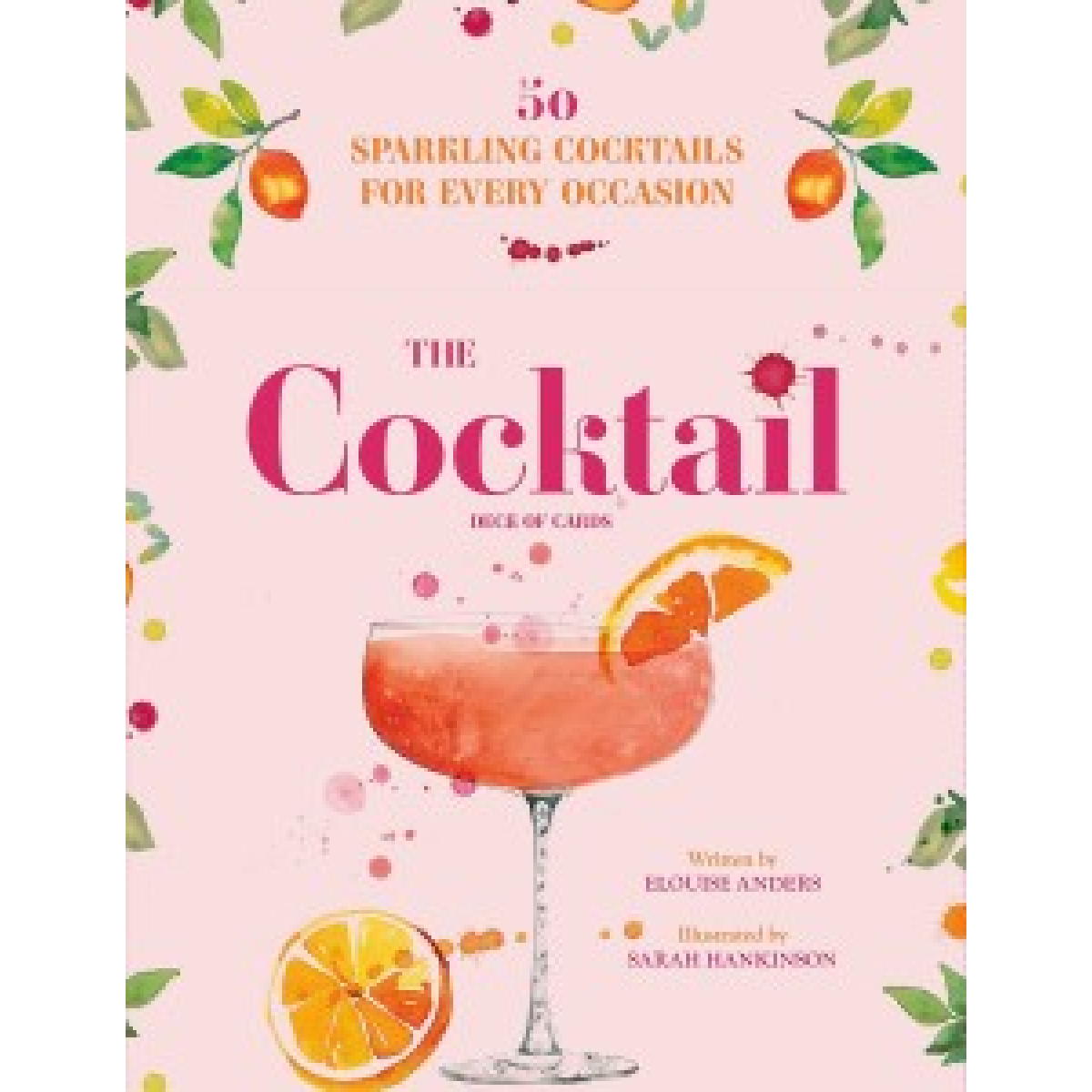The Cocktail Deck of Cards: 50 sparkling cocktails for every occasion The Cocktail Deck of Cards: 50 sparkling cocktails for every occasion